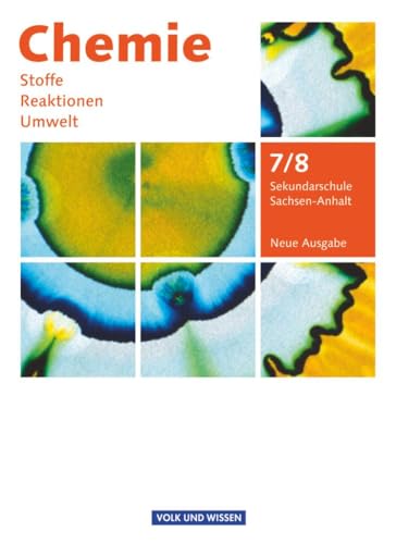 Chemie: Stoffe - Reaktionen - Umwelt (Neue Ausgabe) - Sekundarschule Sachsen-Anhalt - 7./8. Schuljahr: Schulbuch